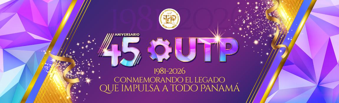 45 Aniversario de la UTP 